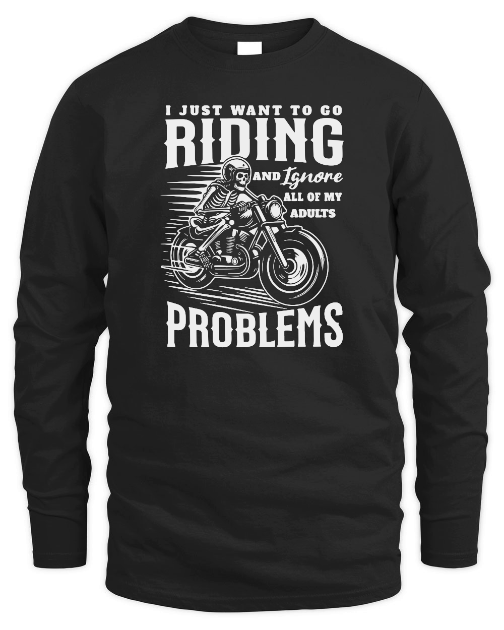 I Just Want To Go Riding And Ignore All Of My Adult Problems