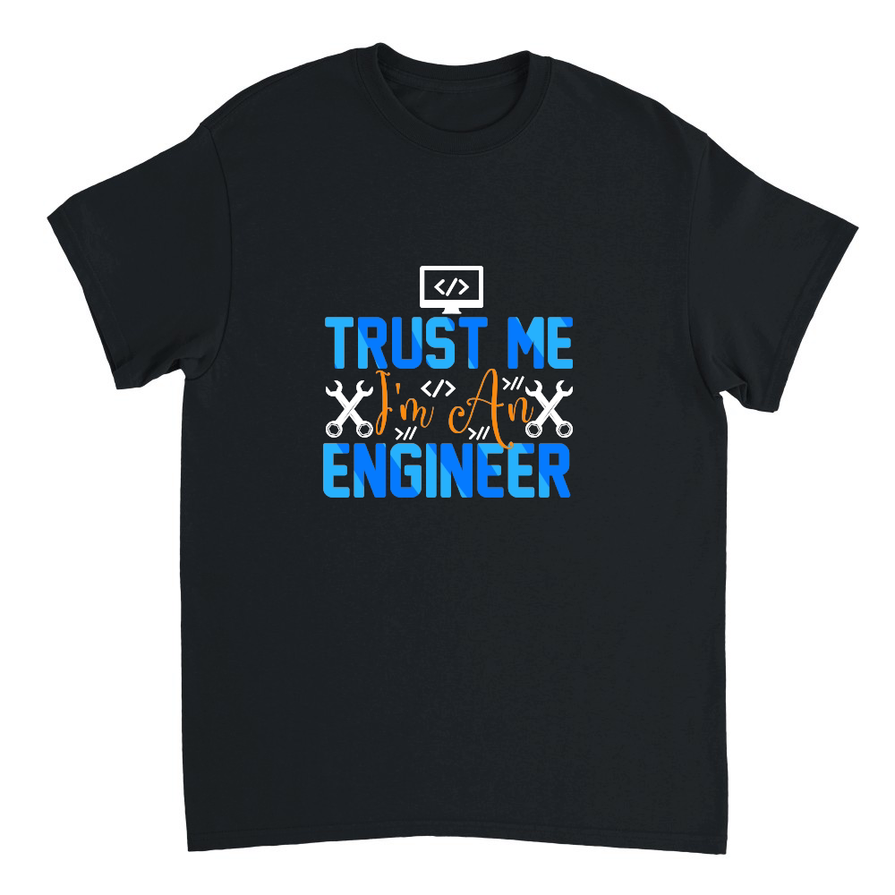 trust me i am an Computer Engineer