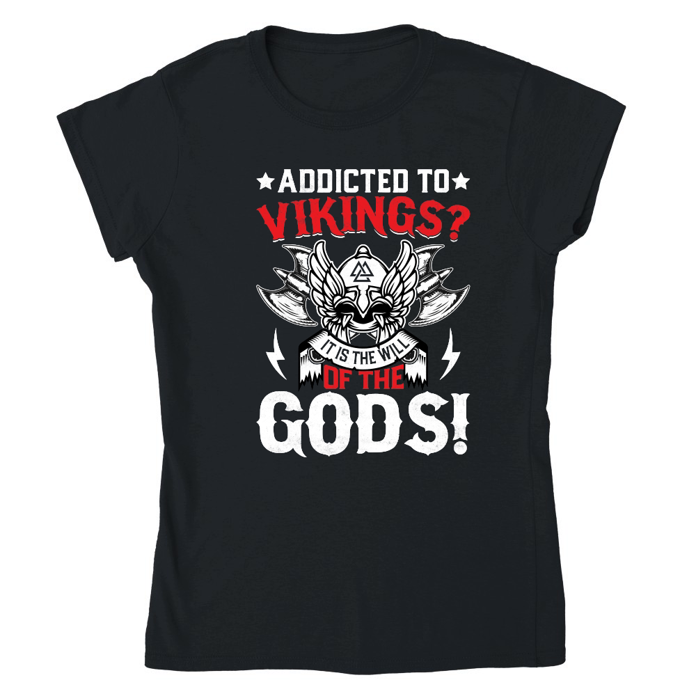 Addicted to vikings it is the will of the gods