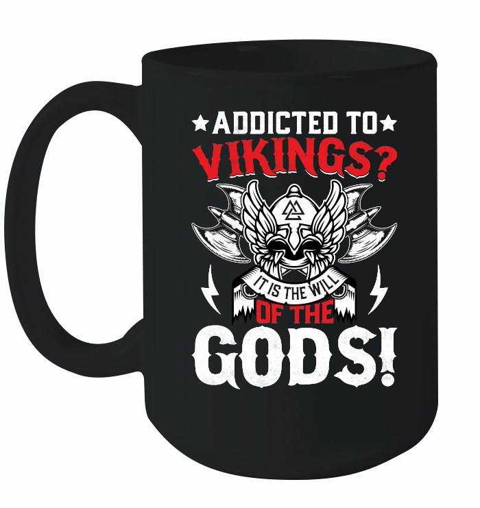 Addicted to vikings it is the will of the gods