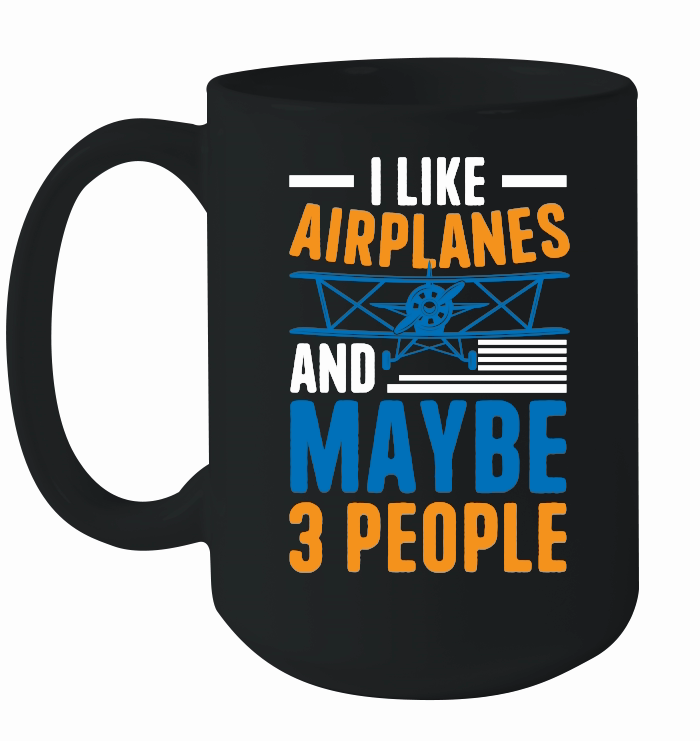 I Like Airplanes and Maybe 3 People