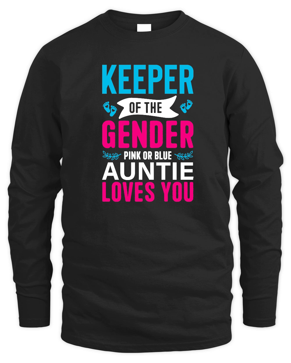 Keeper of the Gender Pink or Blue Auntie loves you