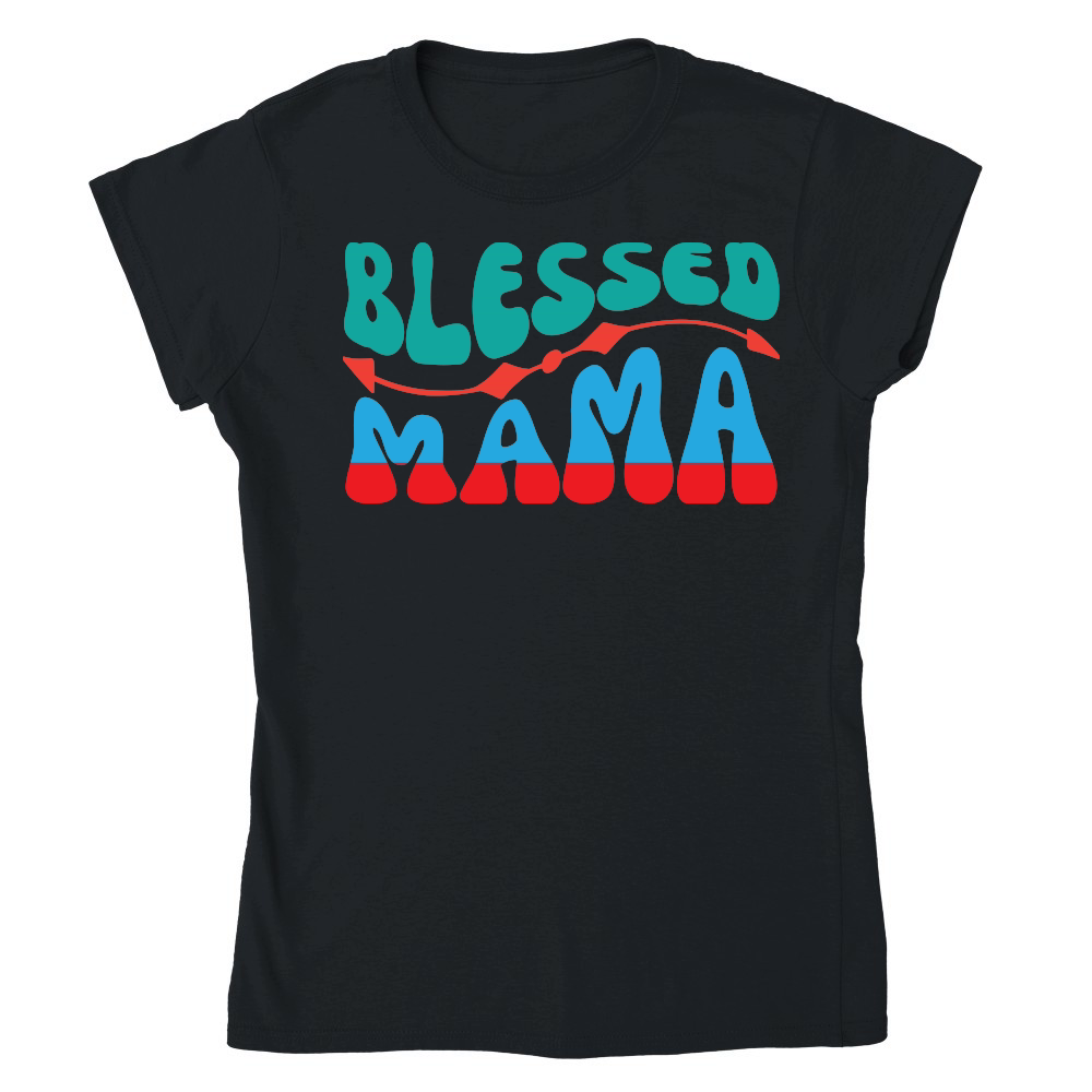 Mothers Day   Blessed Mama