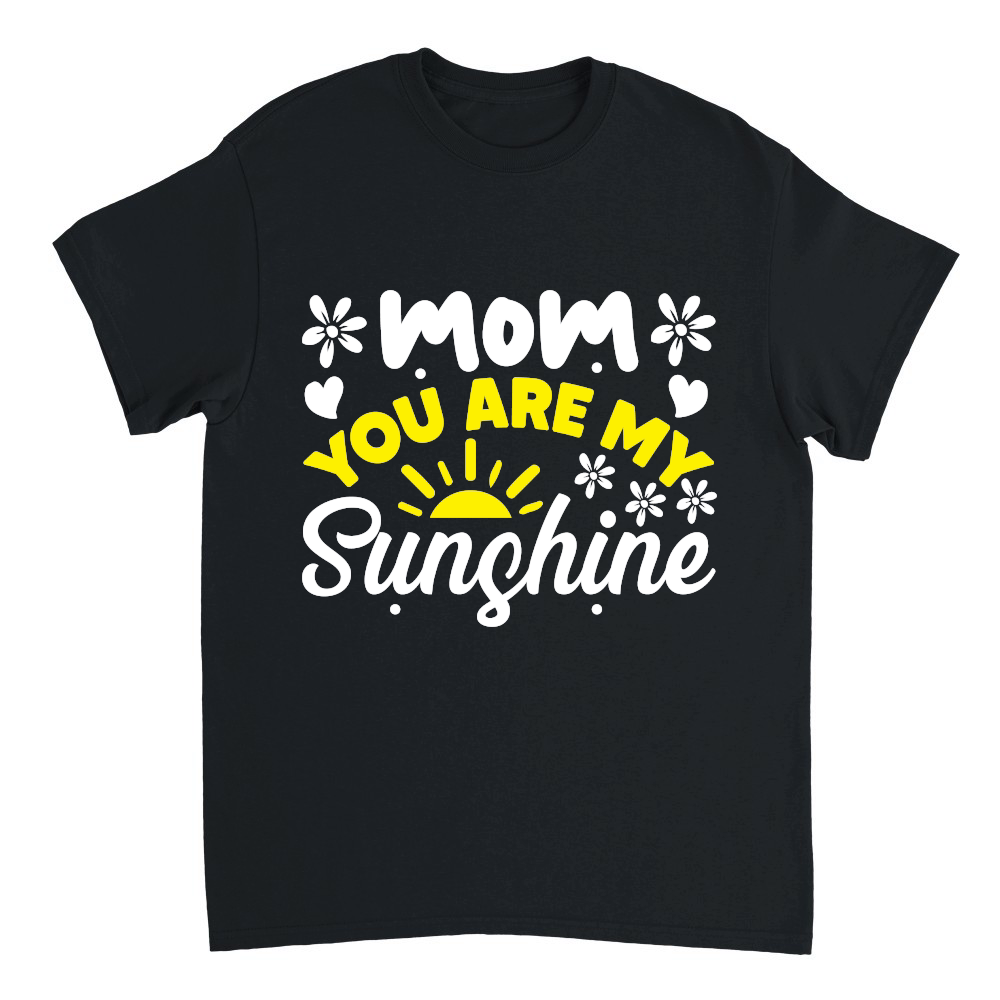 Mothers Day   Mom You Are My Sunshine