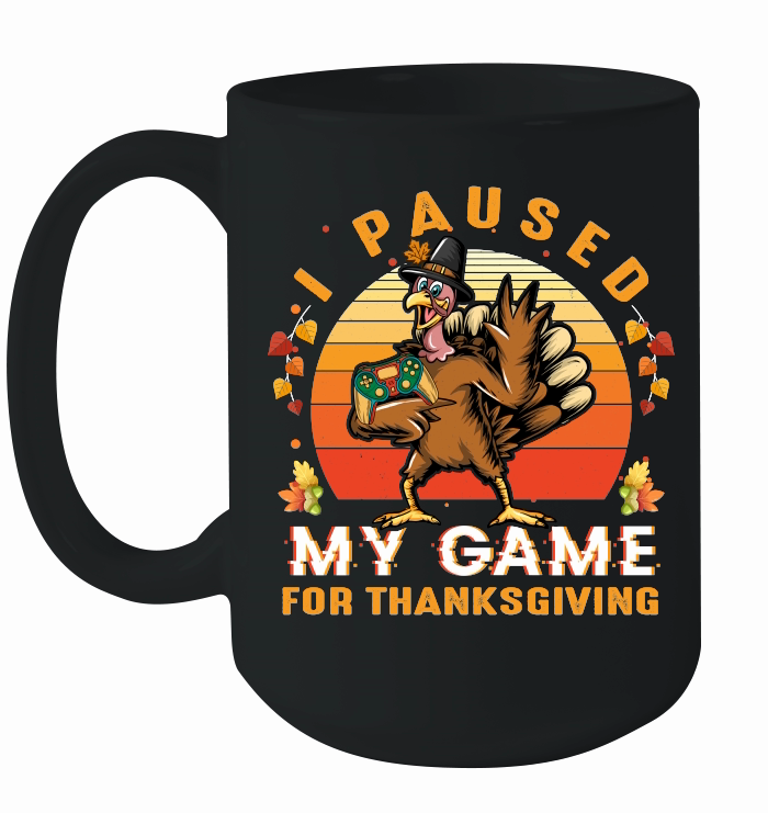 Thanksgiving   i paused my game for thanksgiving