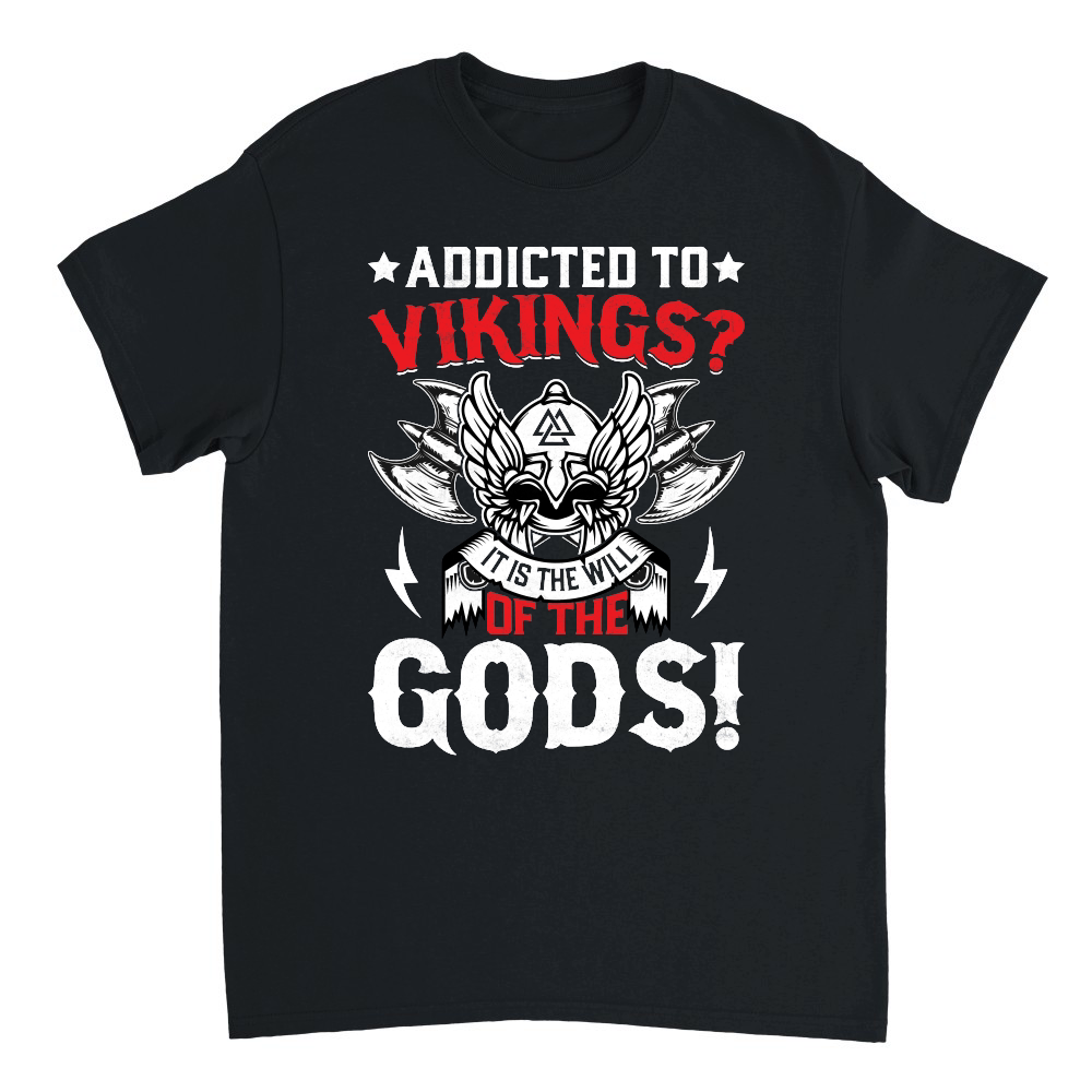 Addicted to vikings it is the will of the gods