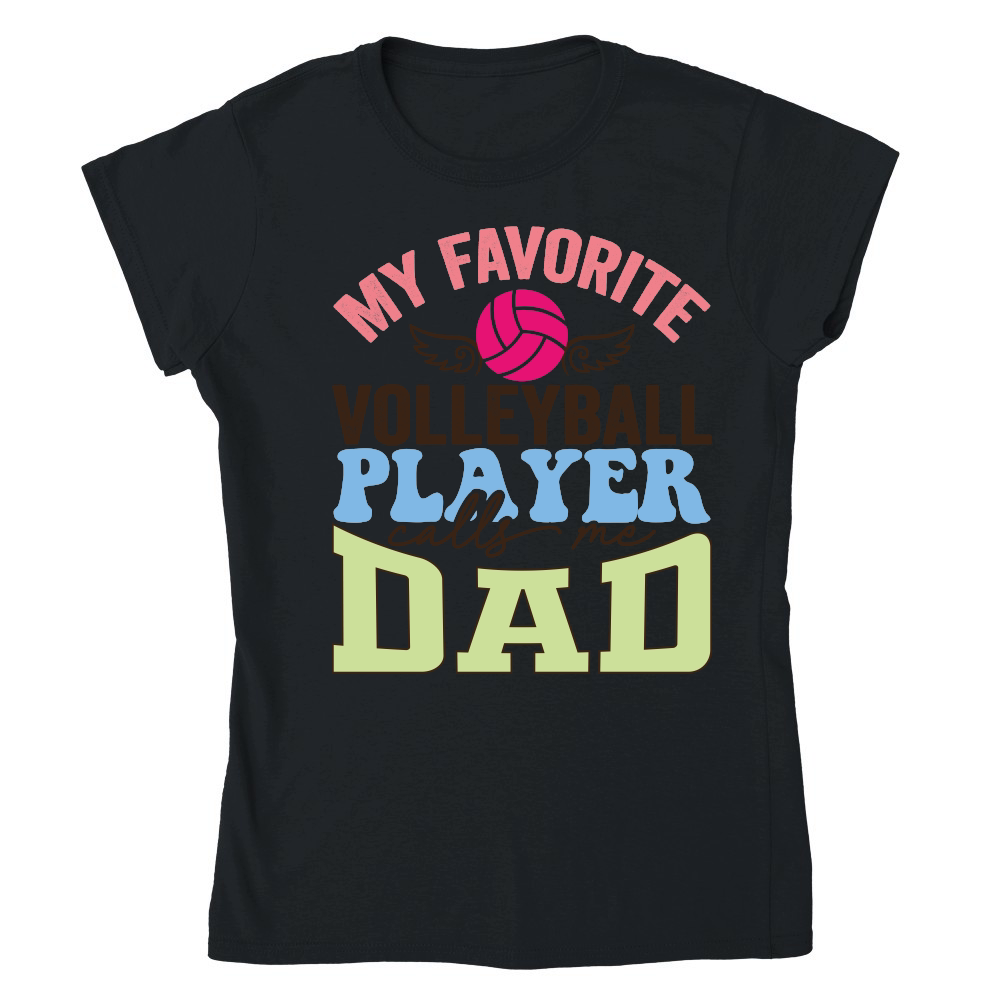 fathers day  My Favorite volleyball player calls me DAD 01