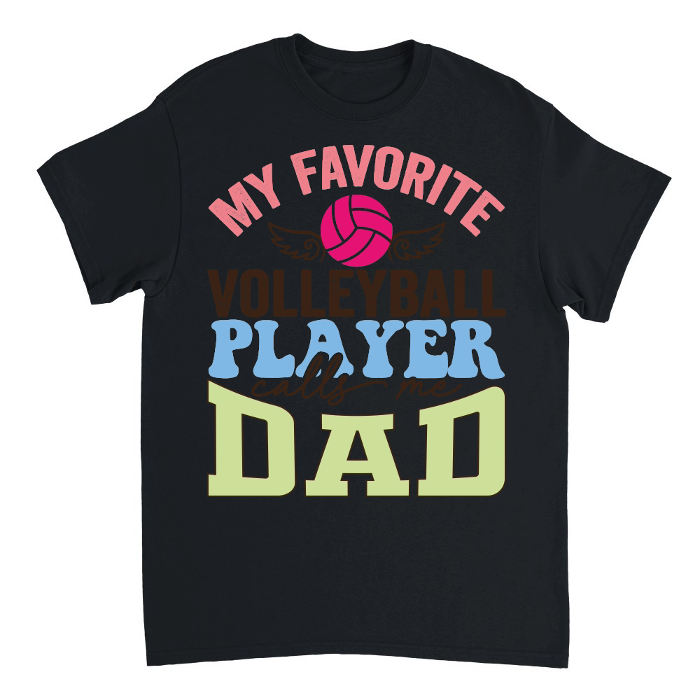 fathers day  My Favorite volleyball player calls me DAD 01