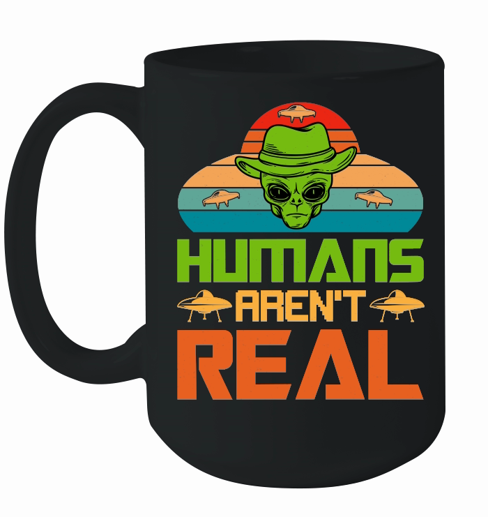 Humans Aren't Real Alien UFO