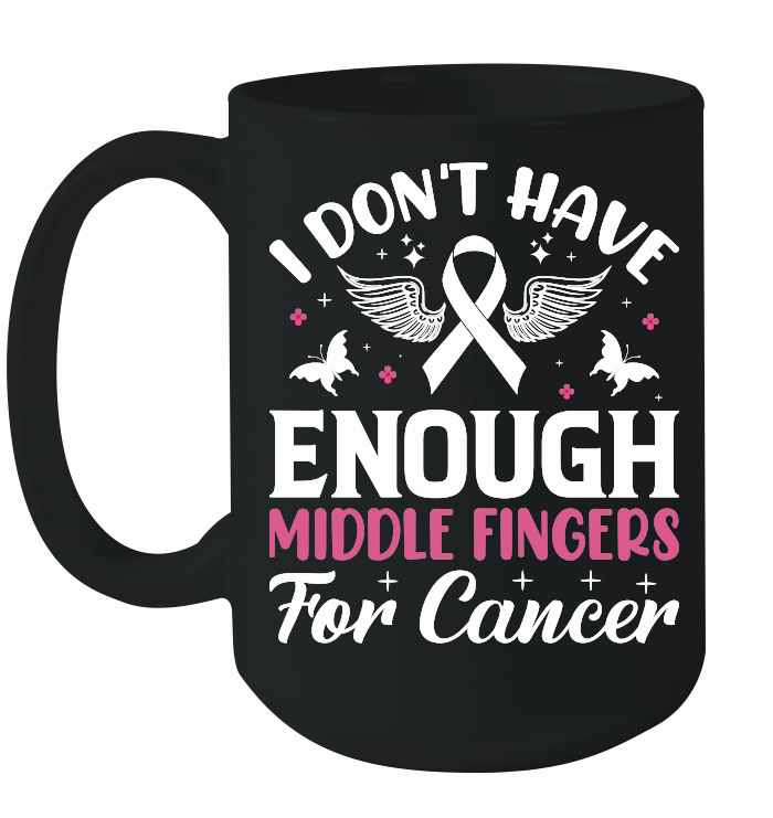 I don't have enough middle fingers for cancer