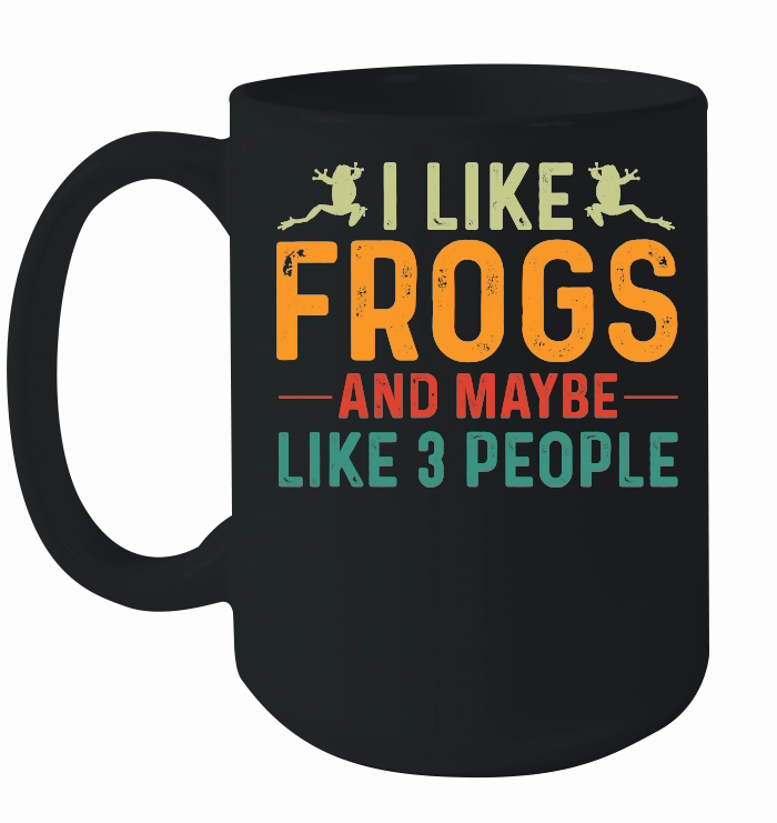 I Like Frogs and Maybe 3 People