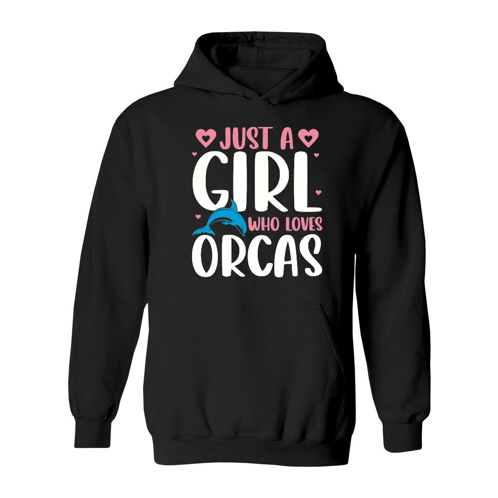 Just A Girl Who Loves Orcas