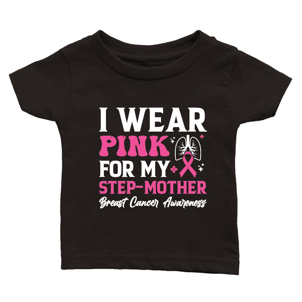 mother day   I wear pink for my step mother breast cancer awareness