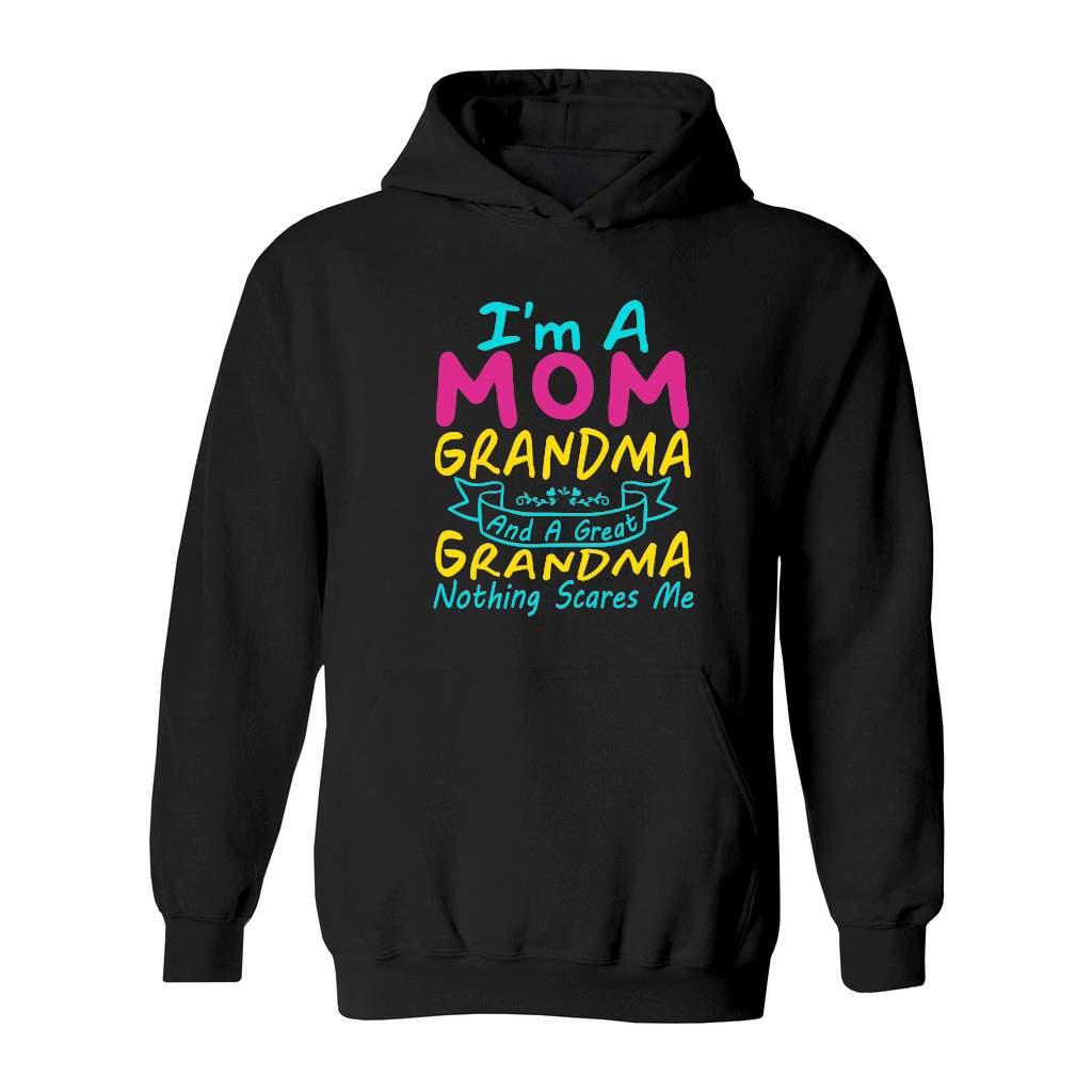 mother day   I'm A Mom Grandma Great Nothing Scares Me