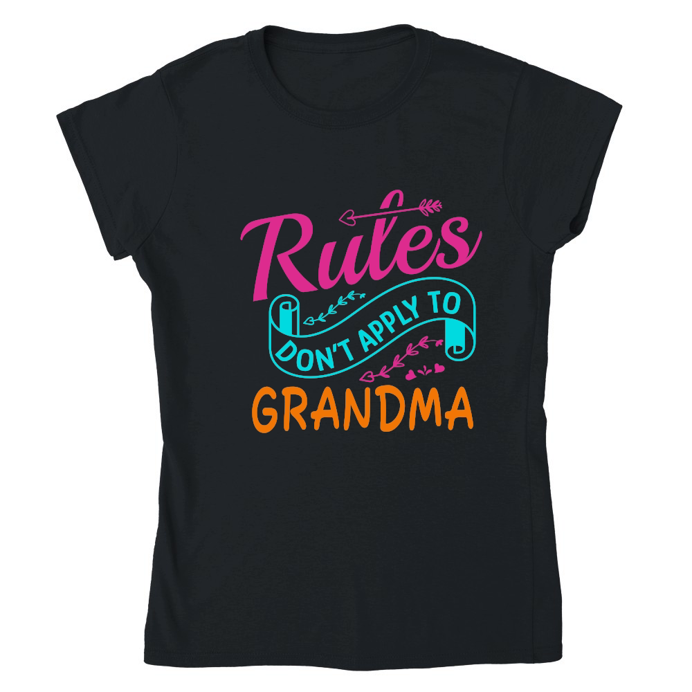 mother day   Rules Do not Apply to Grandma