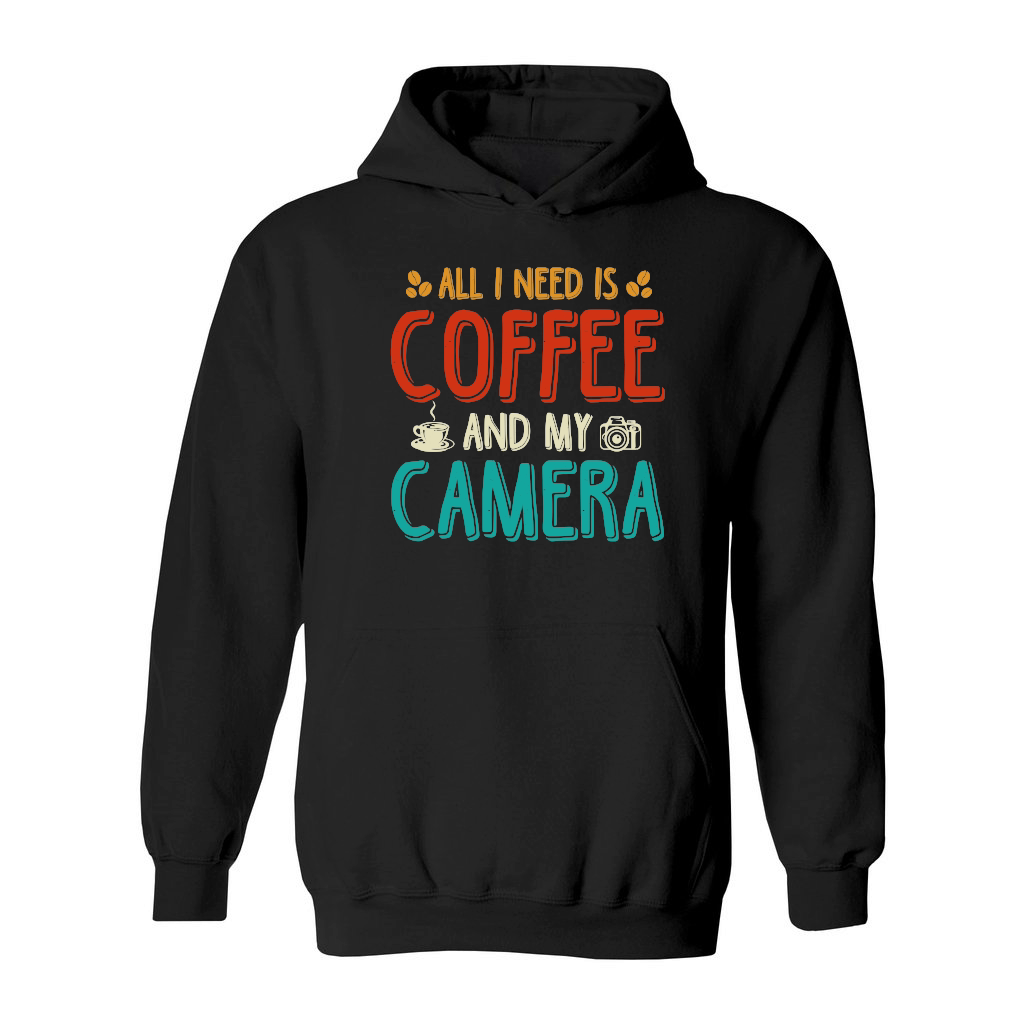 All I Need Is Coffee And My Camera