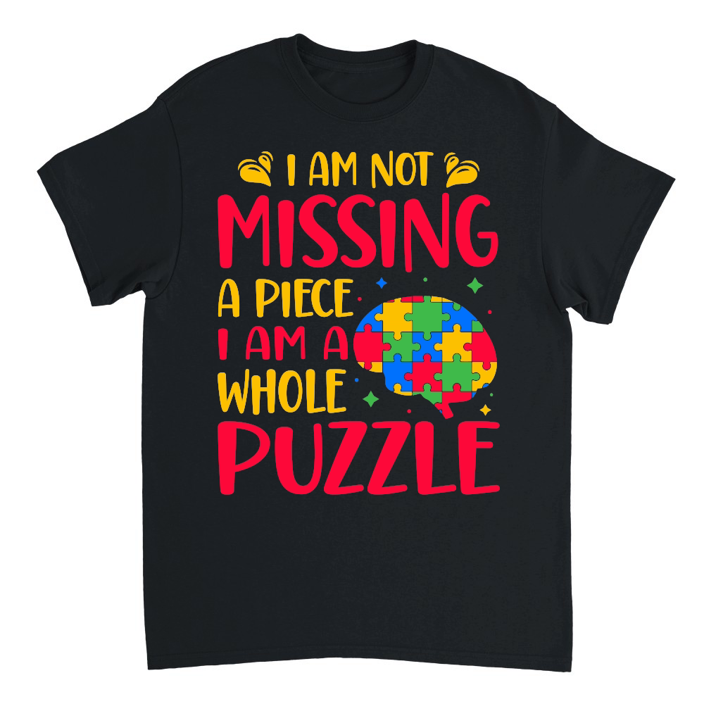 Autism   I am not missing a piece i am a whole puzzle