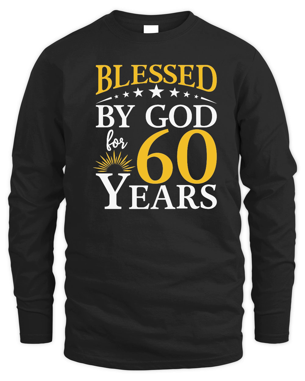 Blessed by god for 60 years   60th birthday