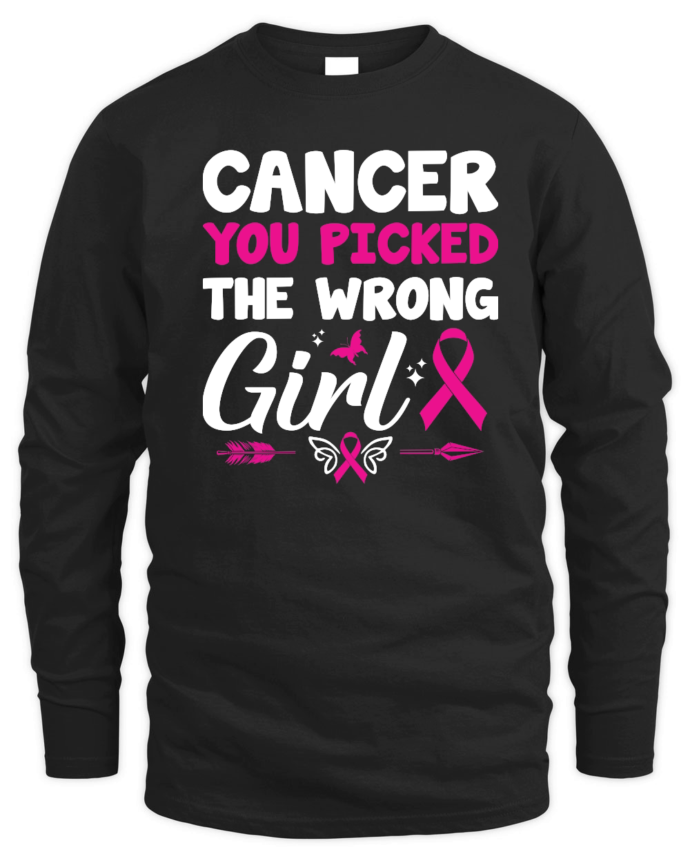 Cancer you picked the wrong girl