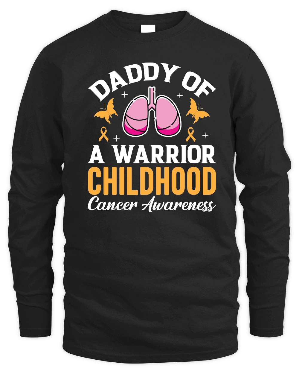 Daddy of a warrior Childhood cancer awareness