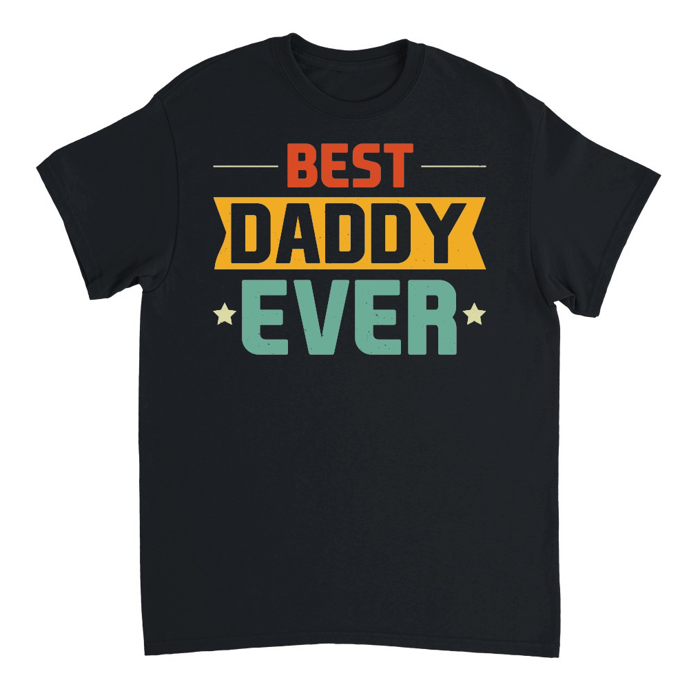 father day   Best Daddy Ever