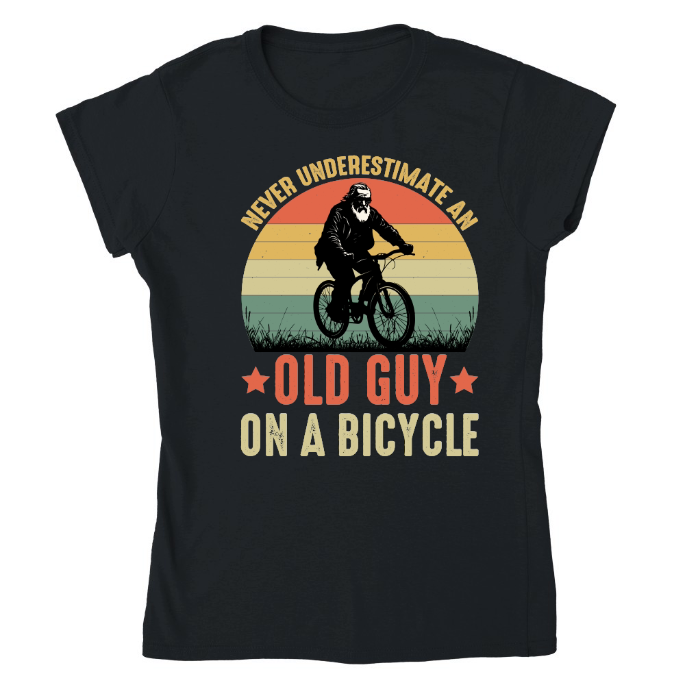 father day   Never Underestimate an Old Guy on a Bicycle