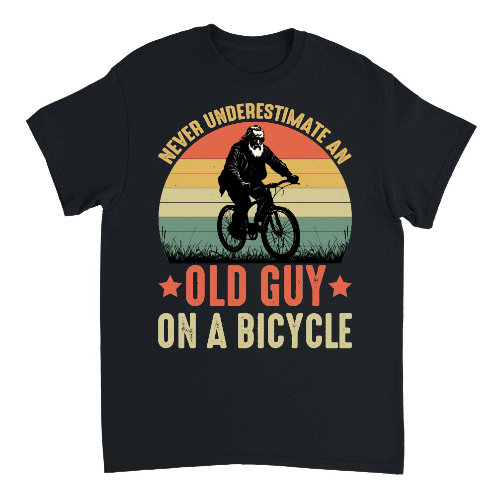 father day   Never Underestimate an Old Guy on a Bicycle