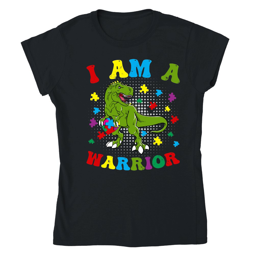 I Am a Warrior T Rex Dinosaur Autism A warrior