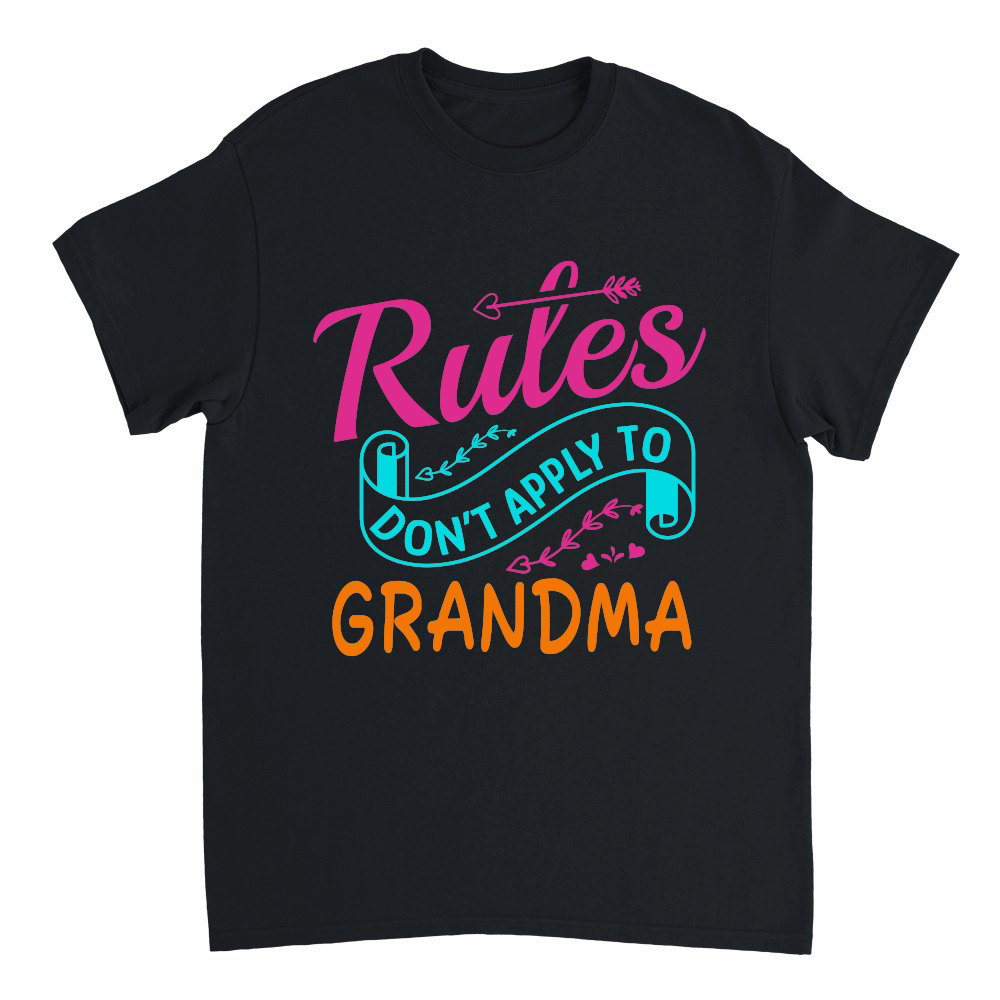 mother day   Rules Do not Apply to Grandma