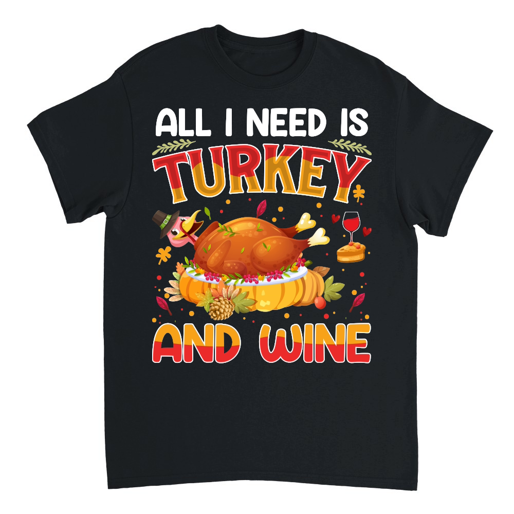 all i need is turkey and wine