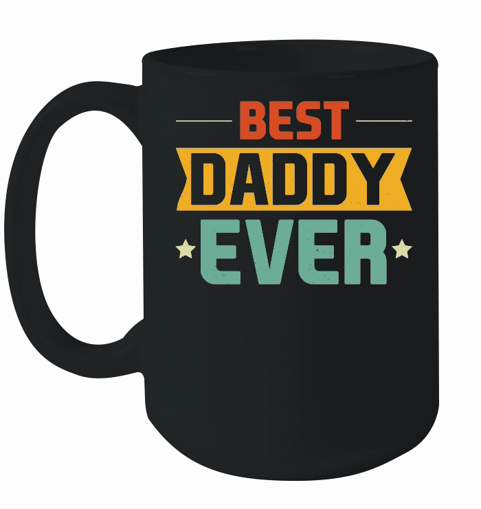 father day   Best Daddy Ever