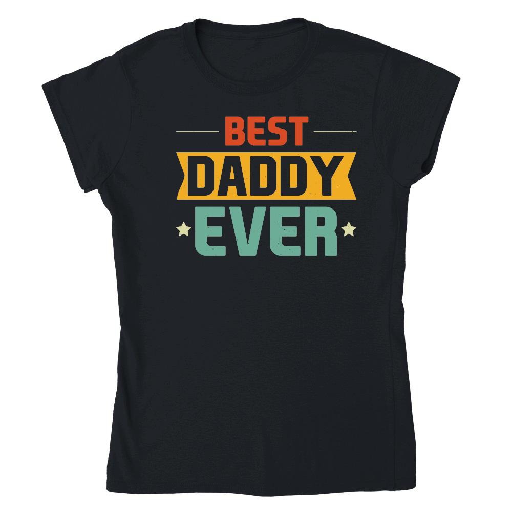 father day   Best Daddy Ever