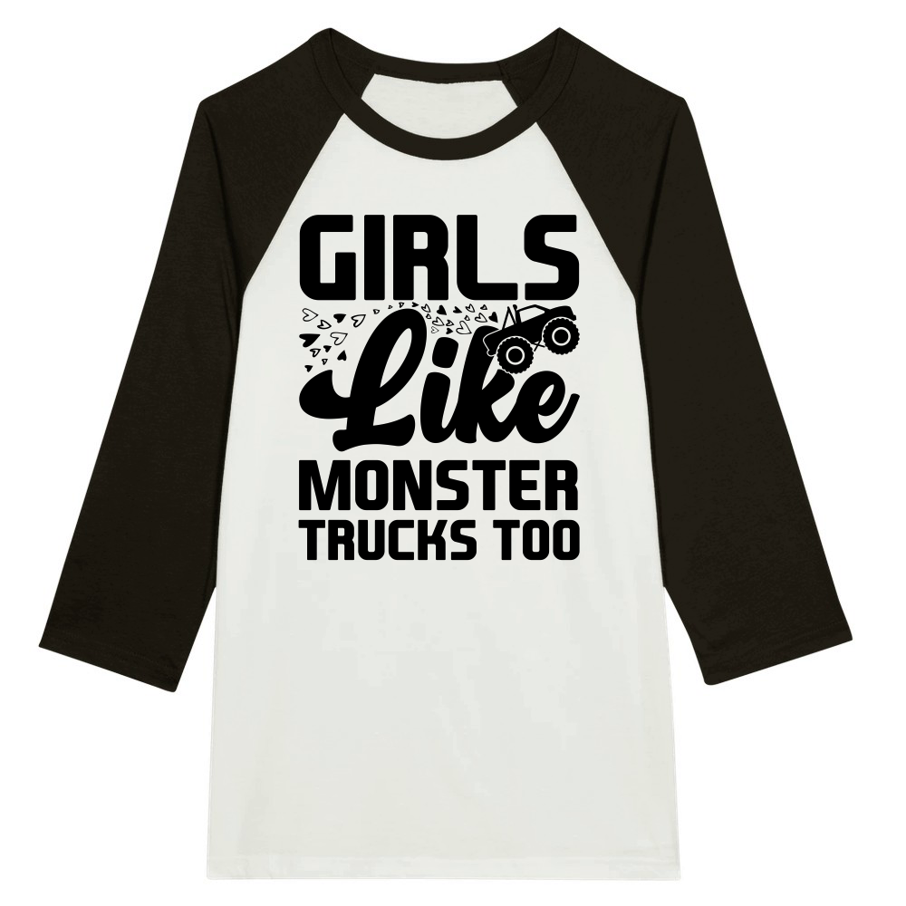 Girls Like Monster Trucks Too