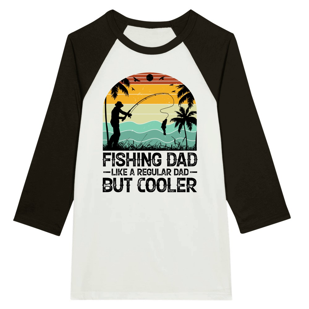 Fishing Dad Like A Regular Dad But Cooler