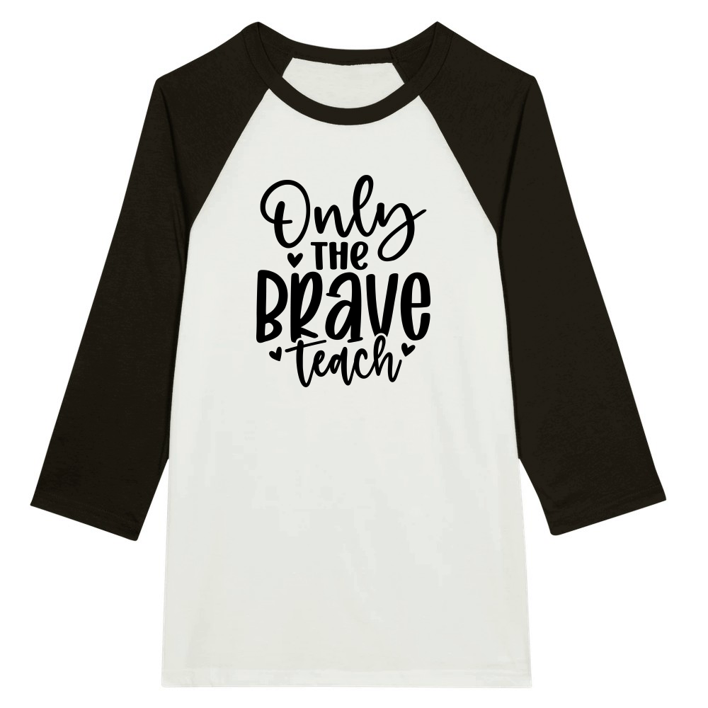 Only the Brave Teach 01