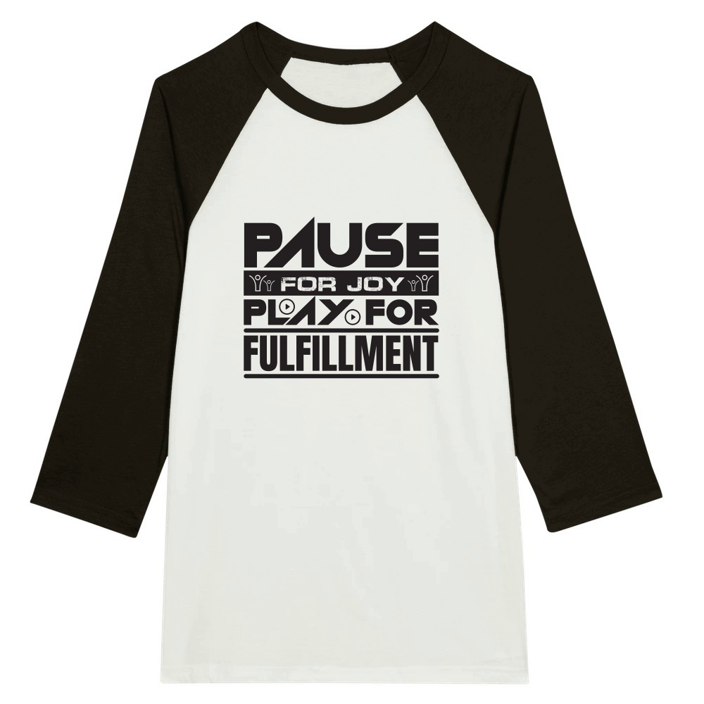 Pause For Joy Play For Fulfillment (B)