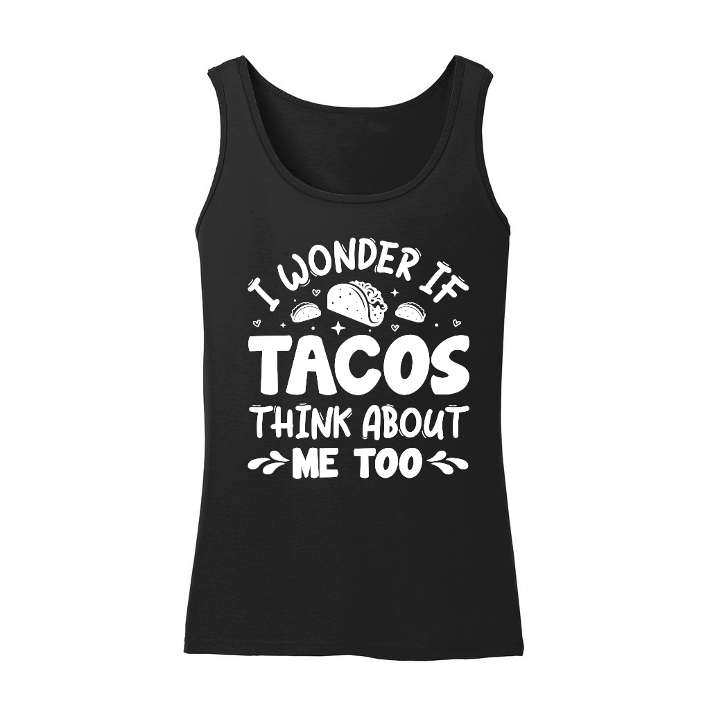 I Wonder If Tacos Think About Me Too