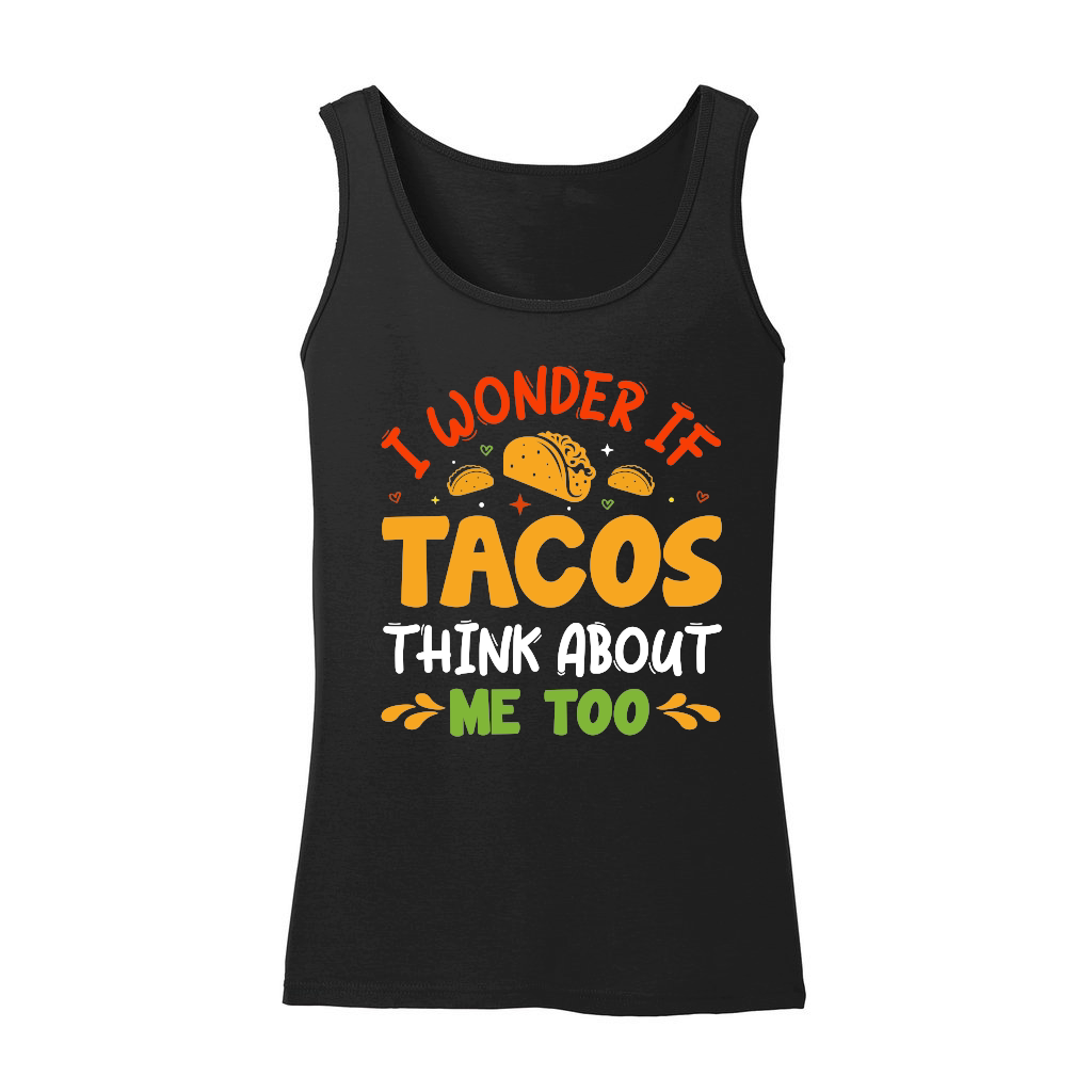 I Wonder If Tacos Think About Me Too