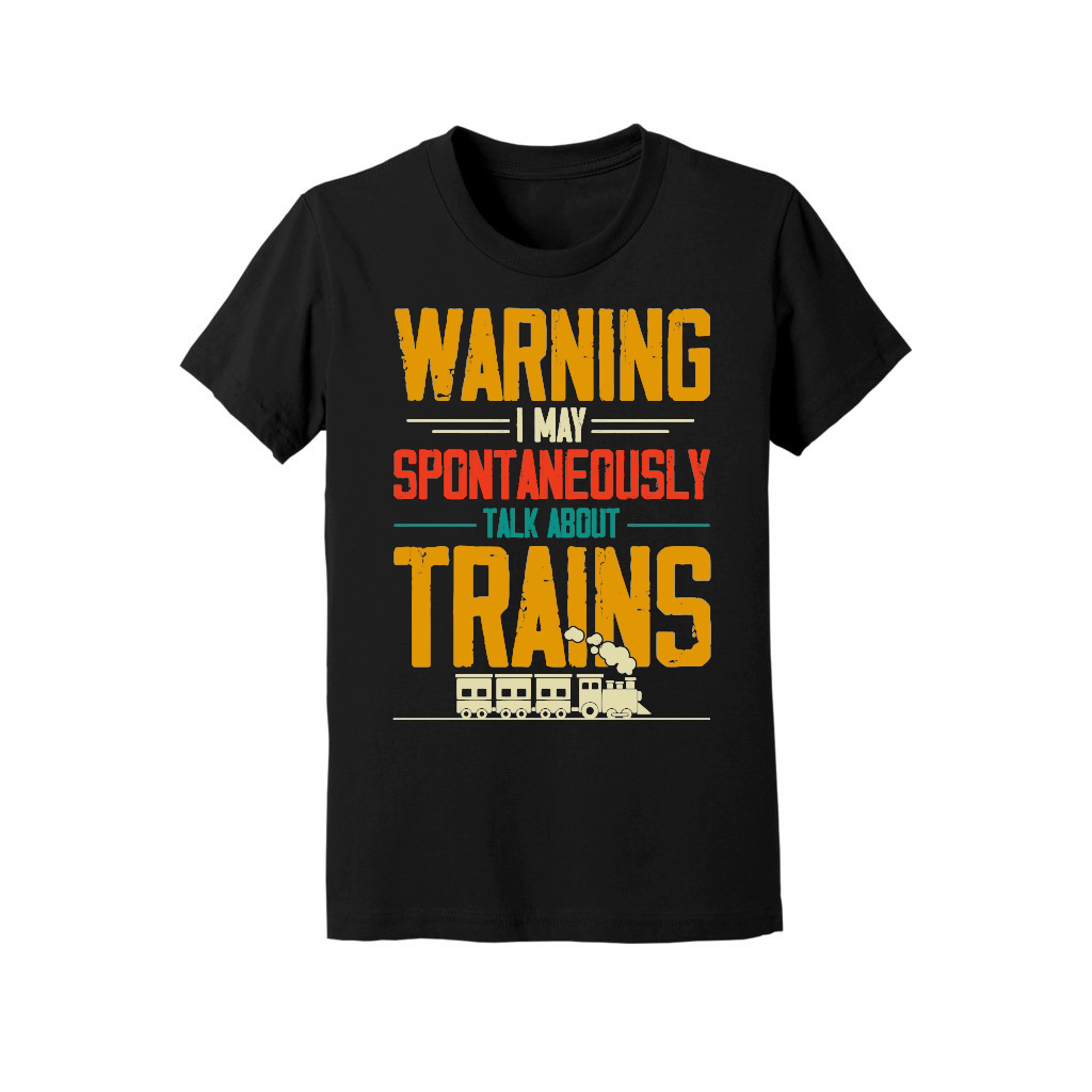 Warning I May Spontaneously Talk About Trains