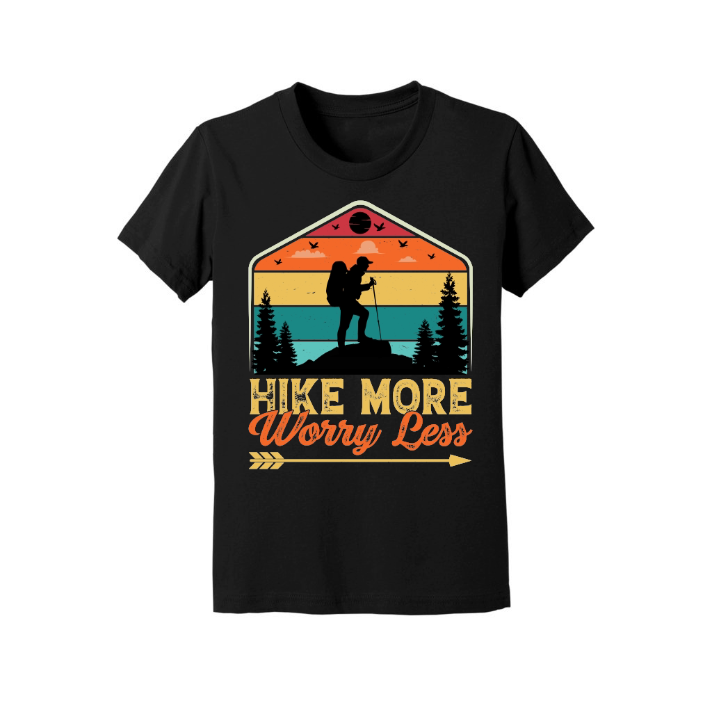 Hike More Worry Less Hiking