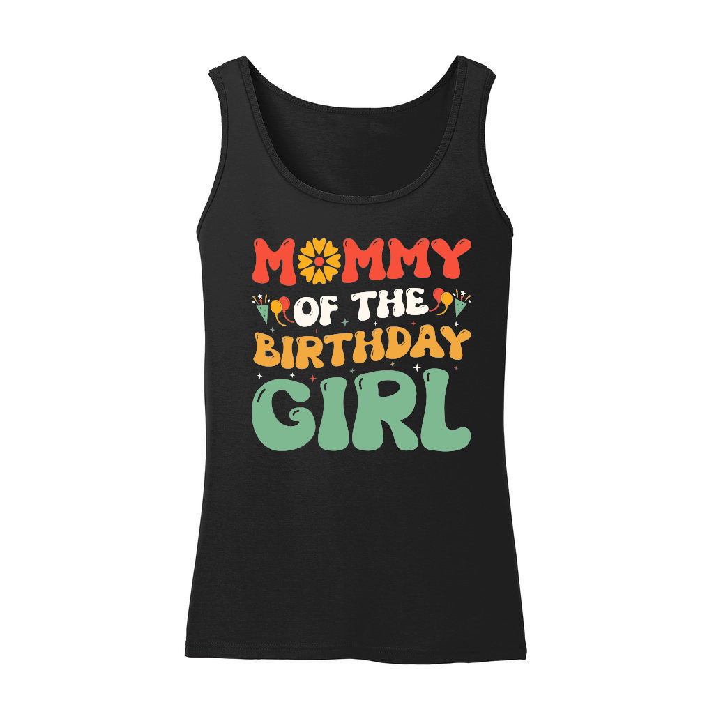 Mommy Of The Birthday Girl