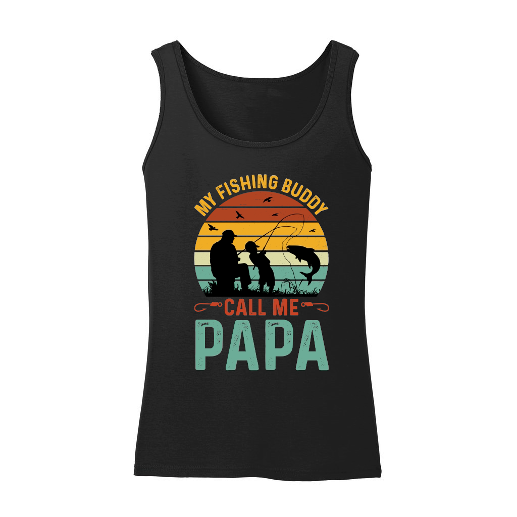 My Fishing Buddies Call Me Papa