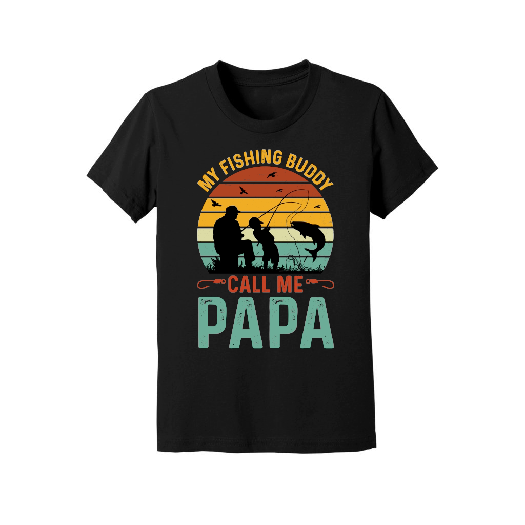 My Fishing Buddies Call Me Papa