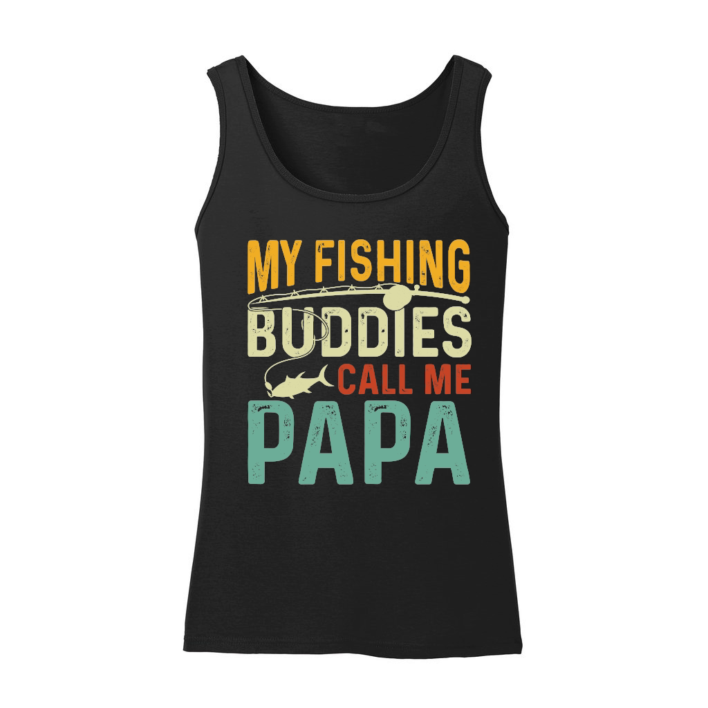 My Fishing Buddies Call Me Papa 2