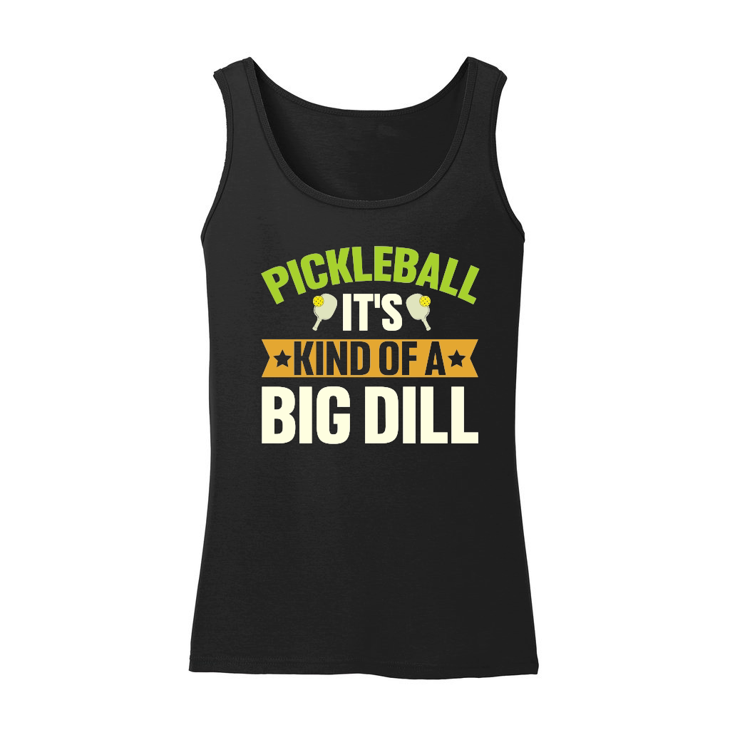 Pickleball It's Kind Of A Big Dill