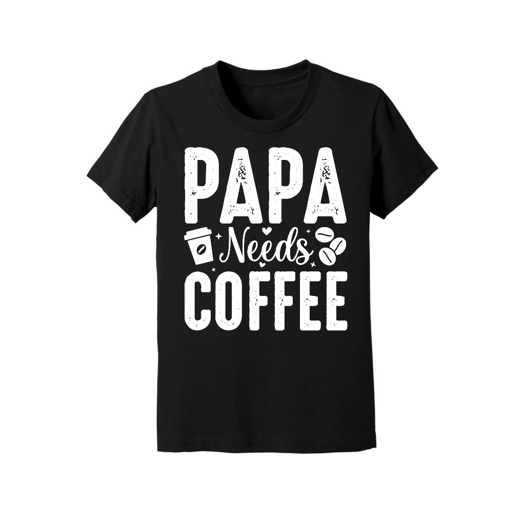 Papa Needs Coffee