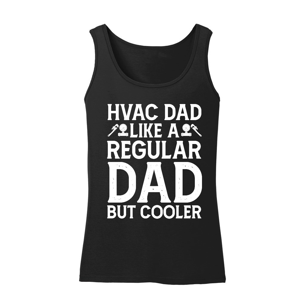 Hvac Dad Like A Regular Dad But Cooler