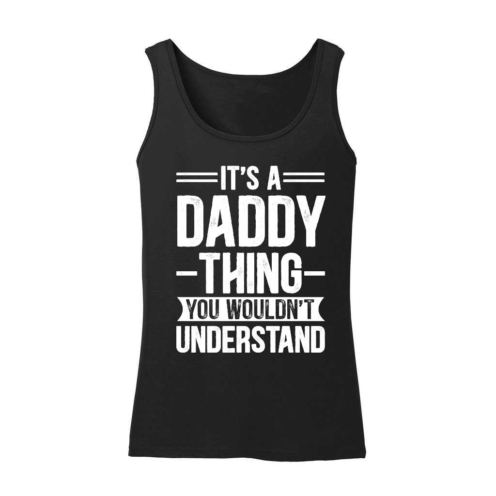 It's a Daddy Thing You Wouldn't Understand