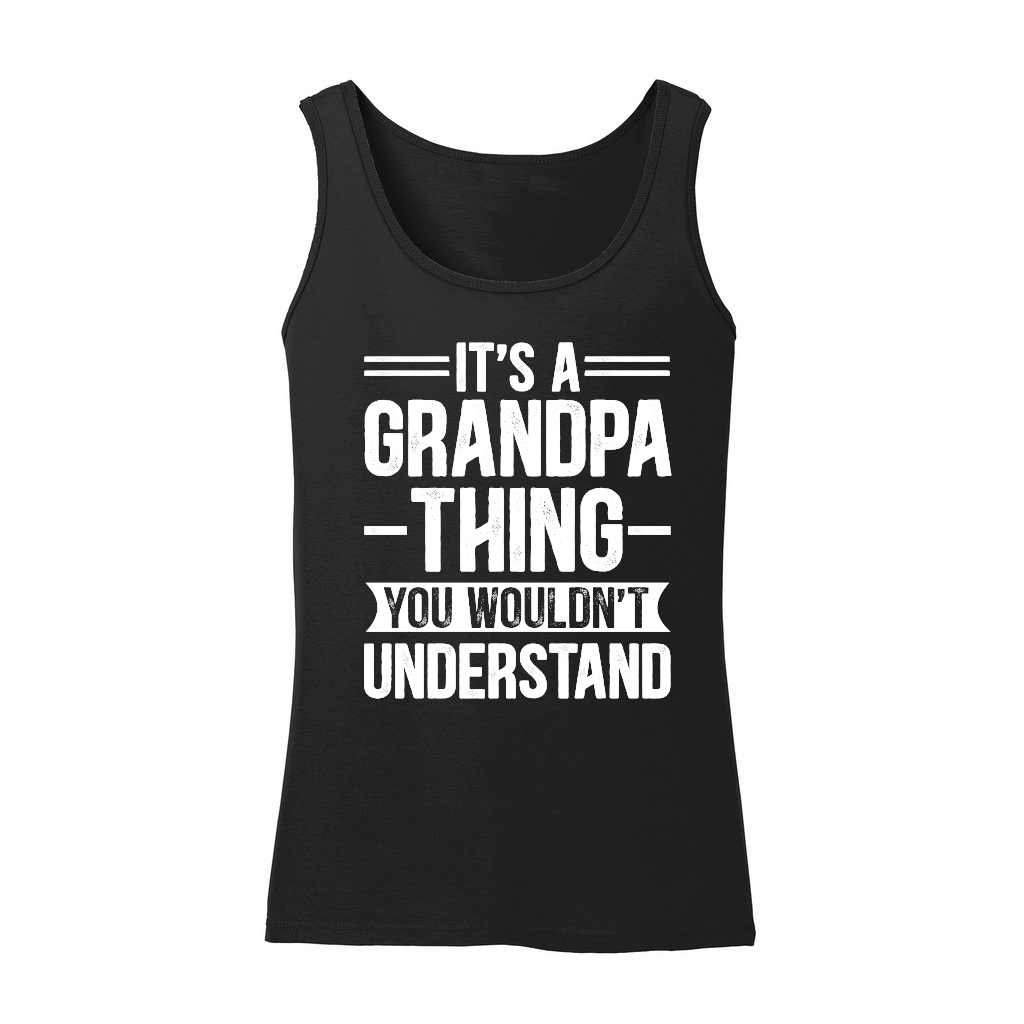 It's a Grandpa Thing You Wouldn't Understand