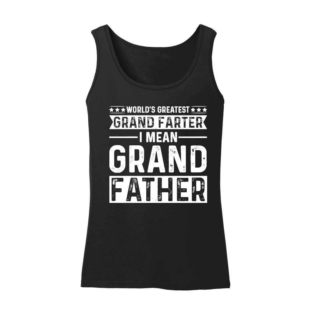 World's Greatest Grand Farter I Mean Grandfather